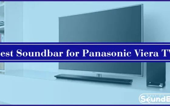 Best Soundbar for Panasonic Viera TV