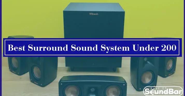 Best Surround Sound System Under 200
