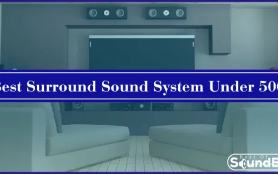 Best Surround Sound System Under 500