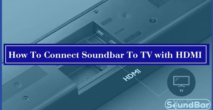 How To Connect Soundbar To TV with HDMI