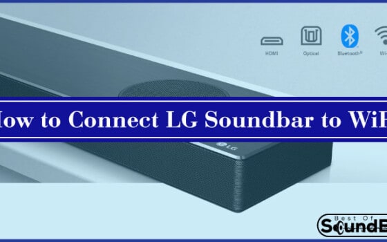 How to Connect LG Soundbar to WiFi