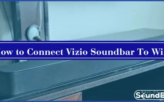 How to Connect Vizio Soundbar To Wifi
