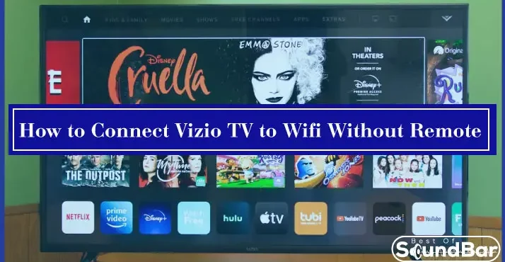 How to Connect Vizio TV to Wifi Without Remote