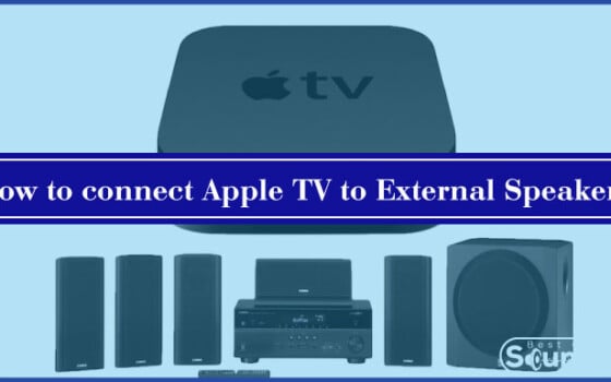 How to connect Apple TV to External Speakers