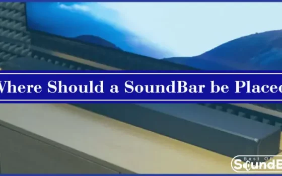 Where Should a SoundBar be Placed